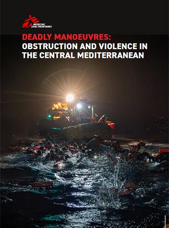 Portada del informe MSF Deadly manoeuvres: obstruction and violence in the Central Mediterranean