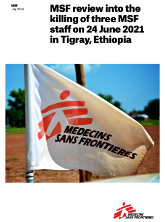 MSF review into the killing of three MSF staff in Tigray