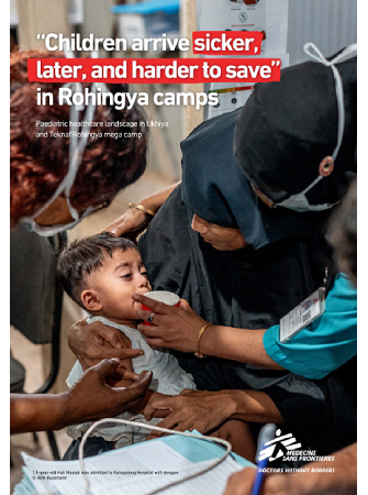 Informe MSF "Children arrive sicker, later, and harder to save" in Rohingya camps