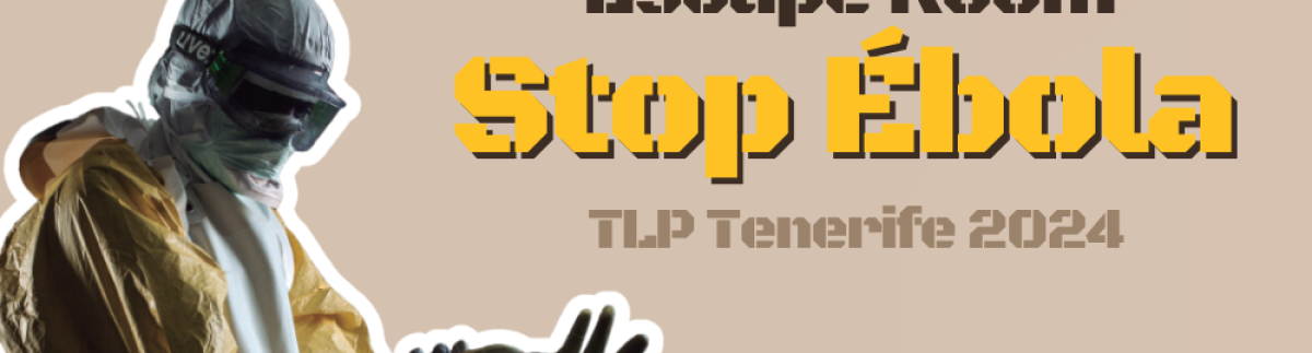 Escape room 'Stop Ébola' MSF - Tenerife