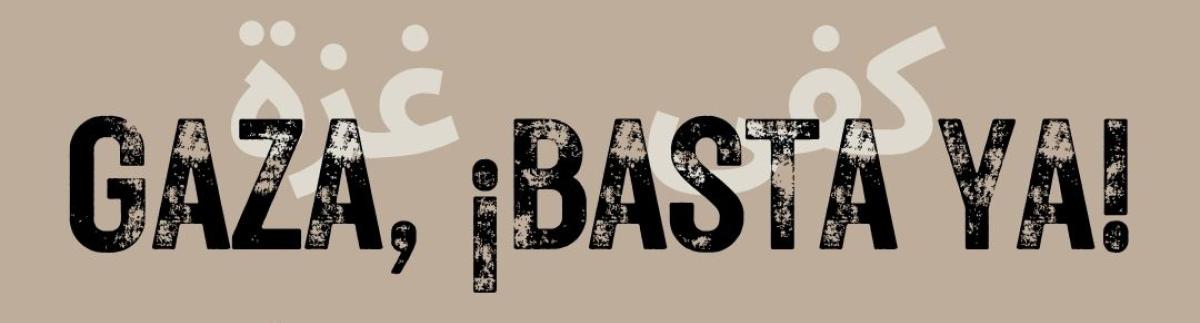 Acción Gaza, ¡basta ya!