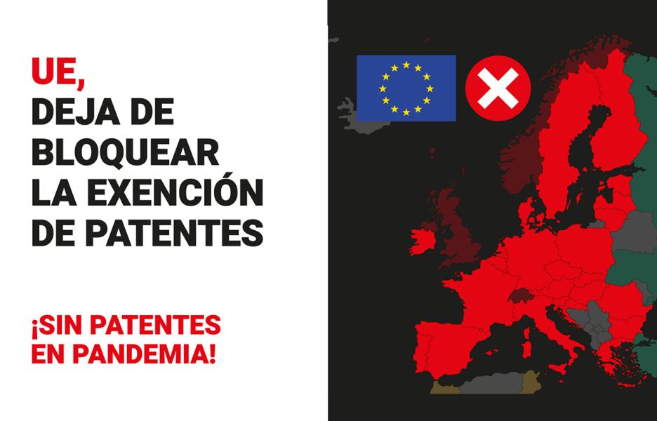 UE, deja de bloquear la exención de patentes. ¡Sin patentes en pandemia! UE, deja de bloquear la exención de patentes. ¡Sin patentes en pandemia!