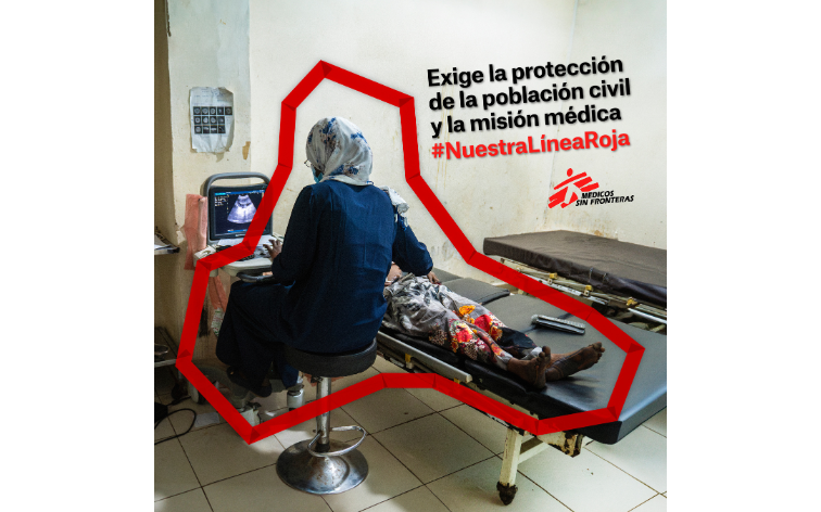 Exige la protección de la población civil y la misión médica